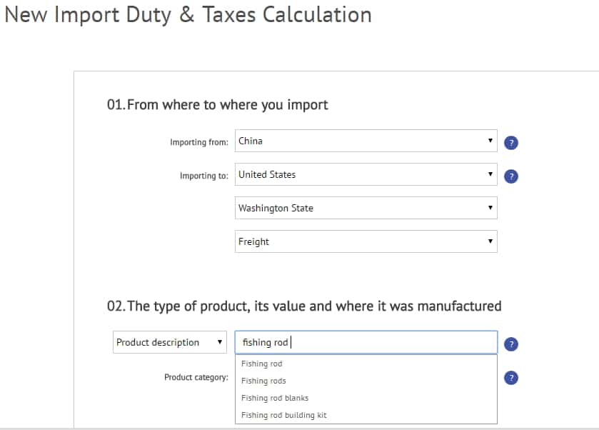 The interface for DutyCalculator is extremely easy to use. Basic descriptions of your product are normally enough to determine the HS code for your product.