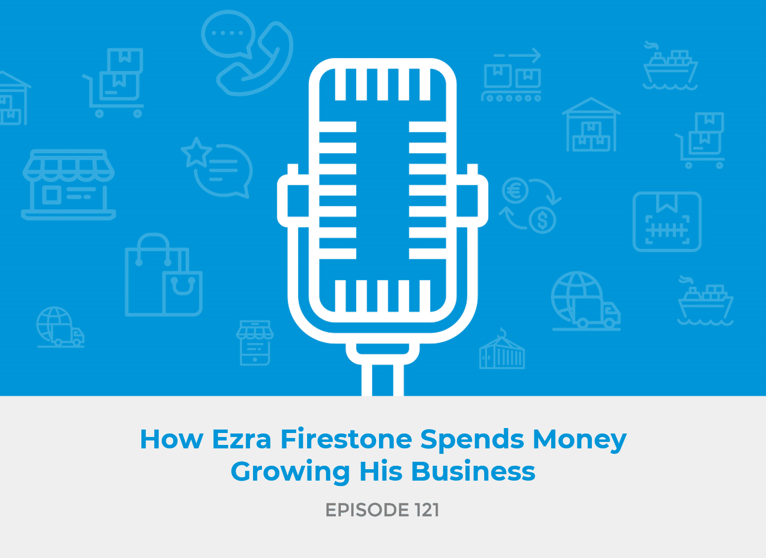 E121: How Ezra Firestone Spends Money Growing His Businesses
