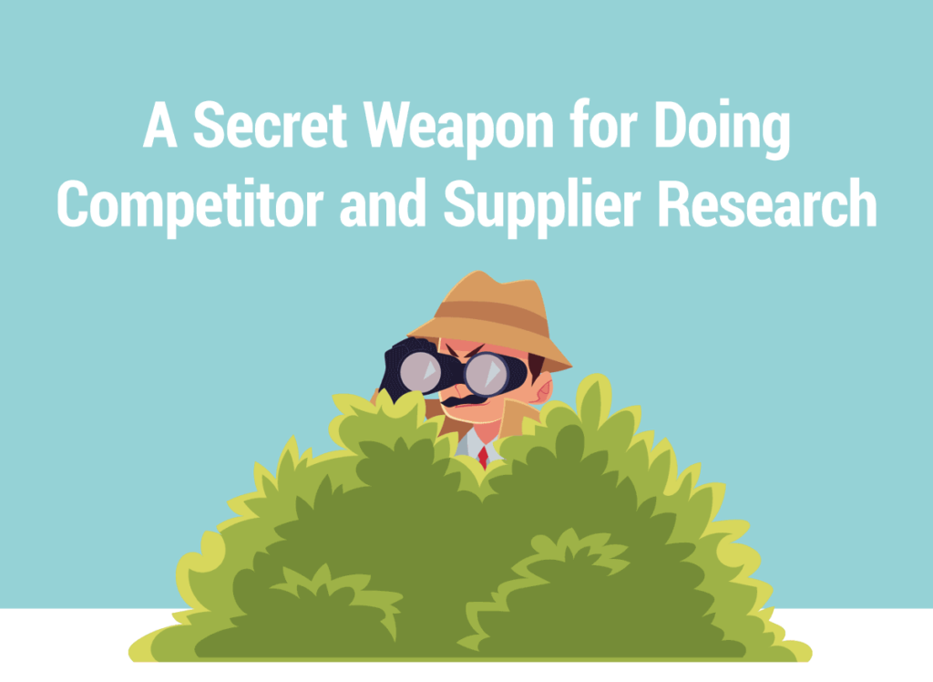 A Secret Weapon for DoingCompetitor and Supplier Research