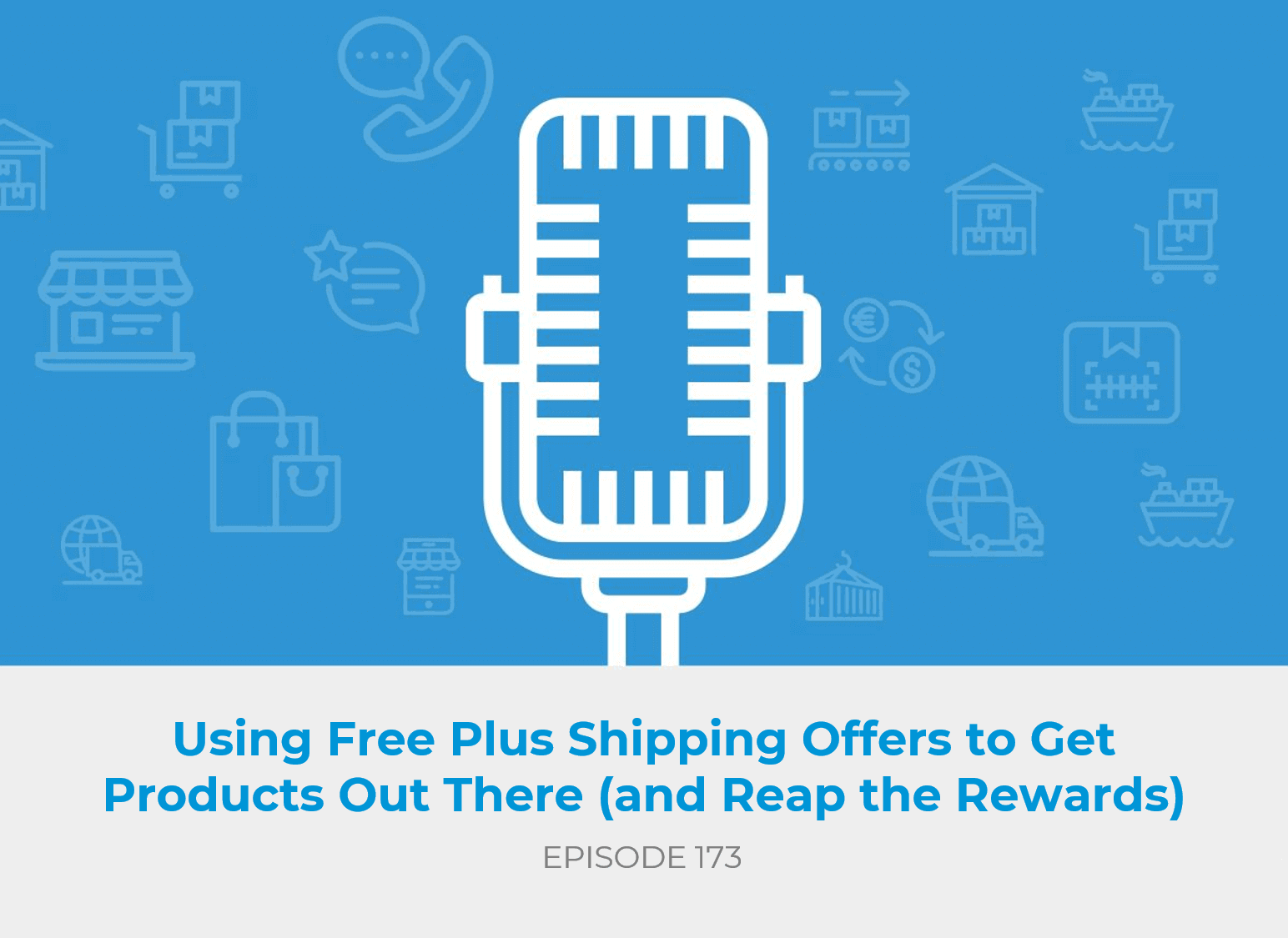 Using Free Plus Shipping Offers to Get Products Out There (And Reap the Rewards)
