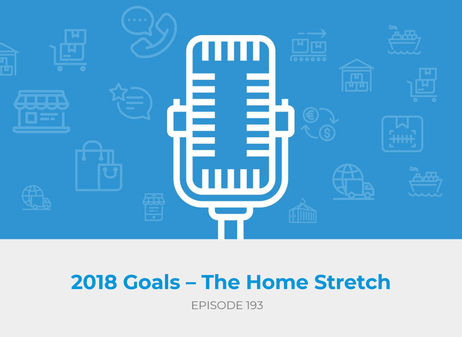 2018 Goals - The Home Stretch