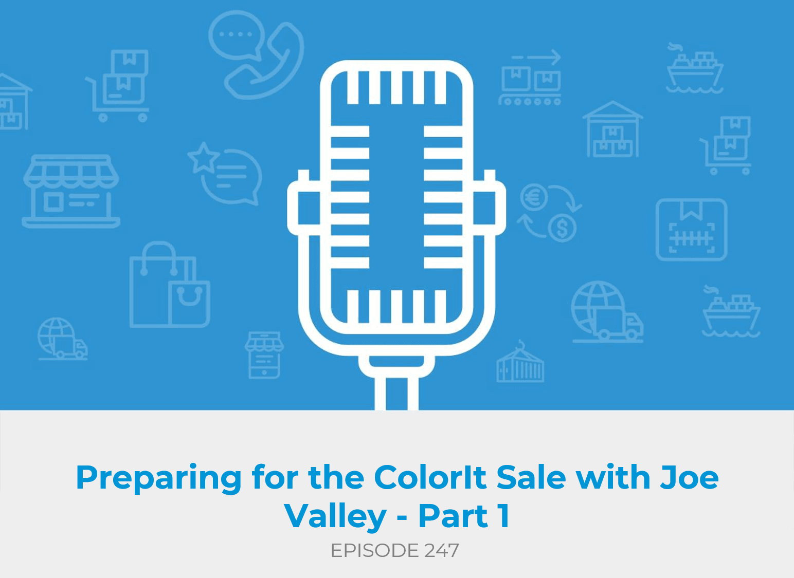 Preparing for the ColorIt Sale with Joe Valley - Part 1