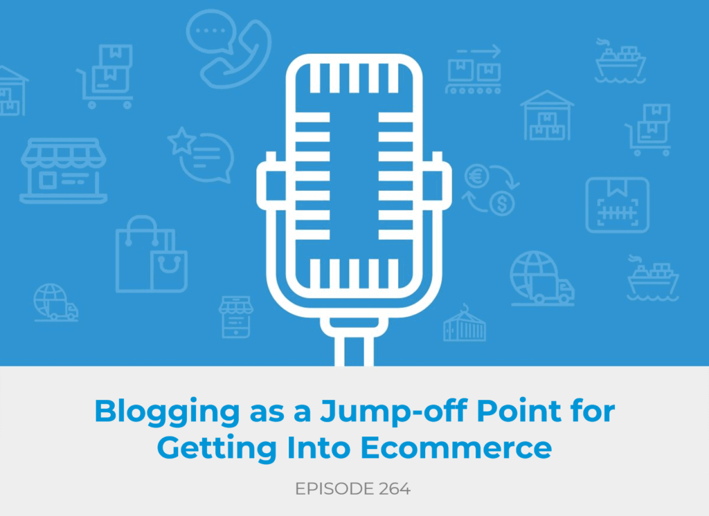 Blogging as a Jumpoff Point for Getting Into Ecommerce
