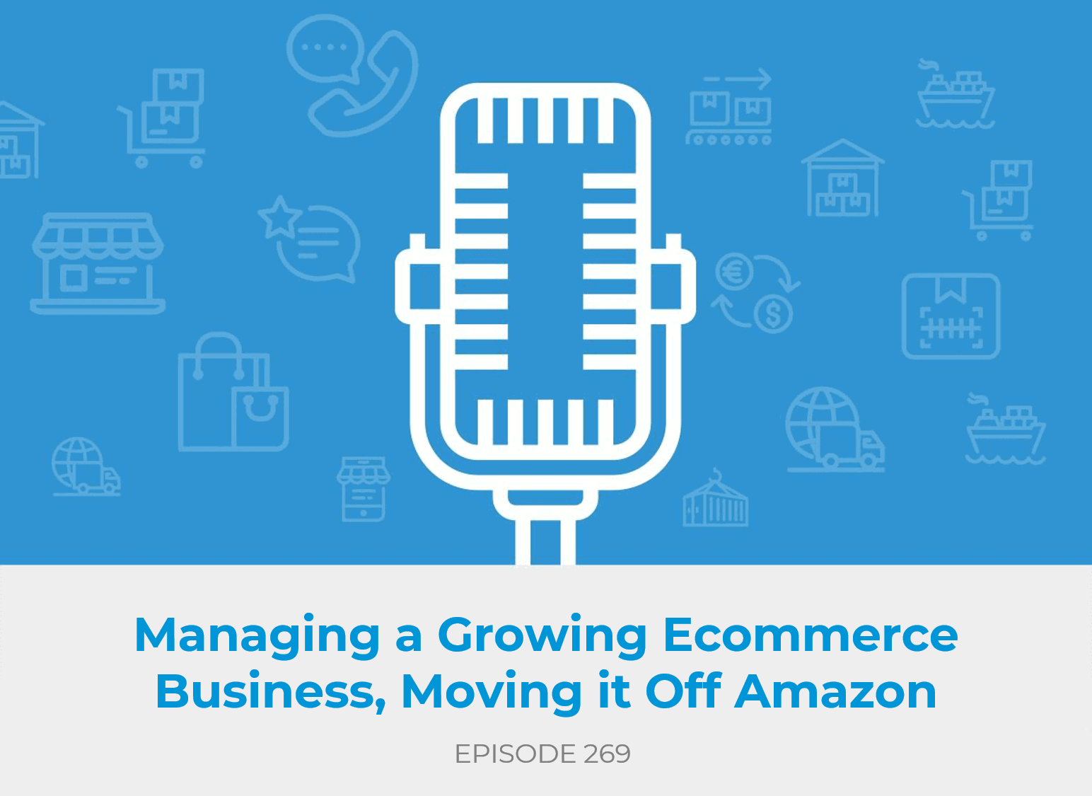 Managing a Growing Ecommerce Business, Moving it Off Amazon