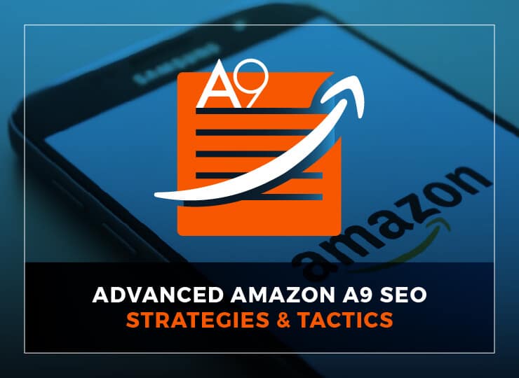 Advanced Amazon A9 SEO Strategies & Tactics