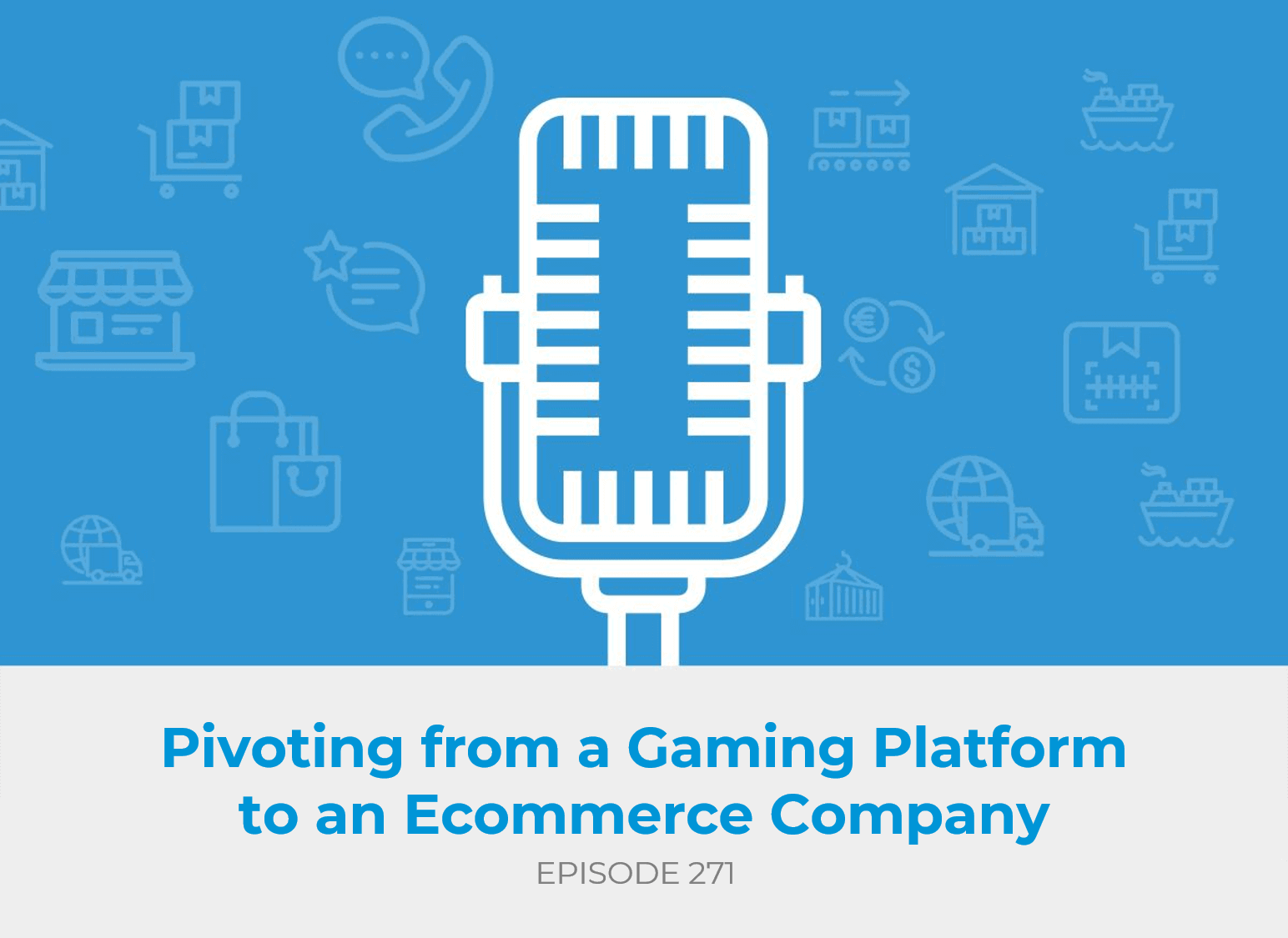 Pivoting from a Gaming Platform to an Ecommerce Company