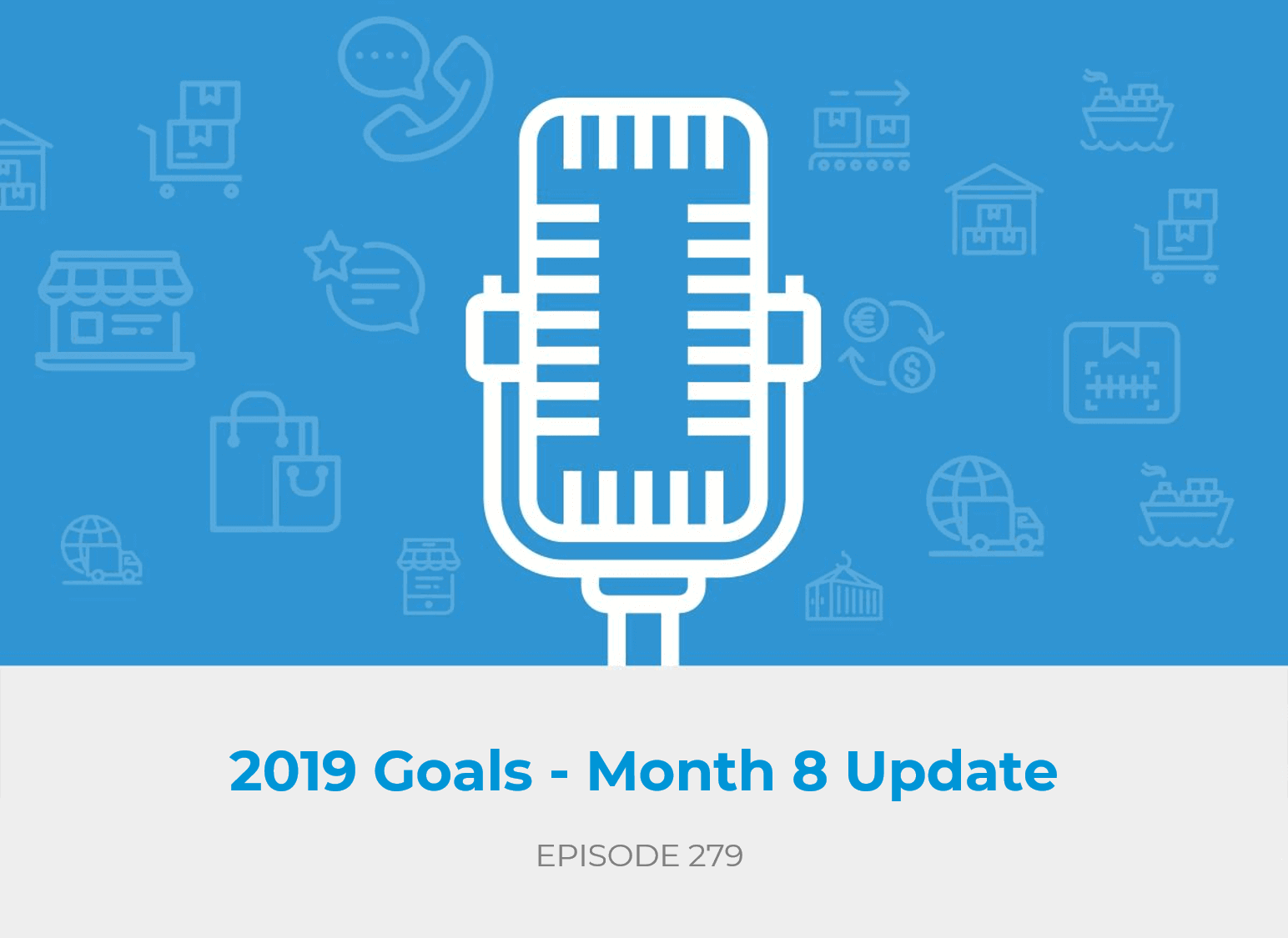 2019 Goals - Month 8 Update
