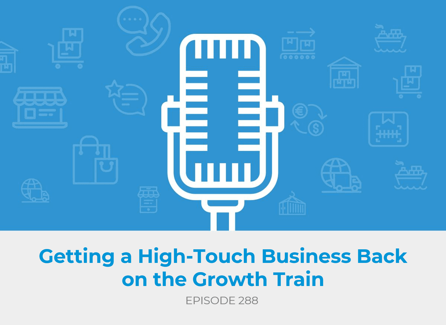 Getting a High-Touch Business Back on the Growth Train