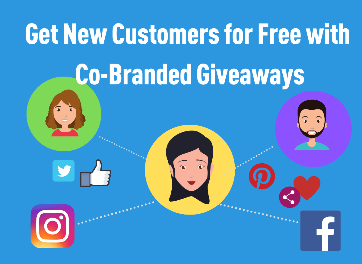 Get New Customers for Free with Co-Branded Giveaways