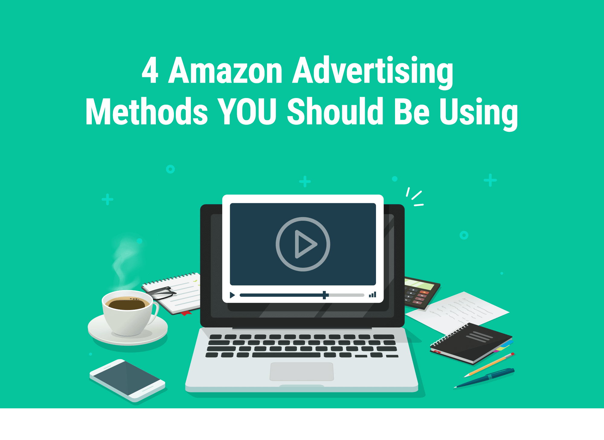 Four Lesser-Known (and Cheap) Amazon Advertising Methods