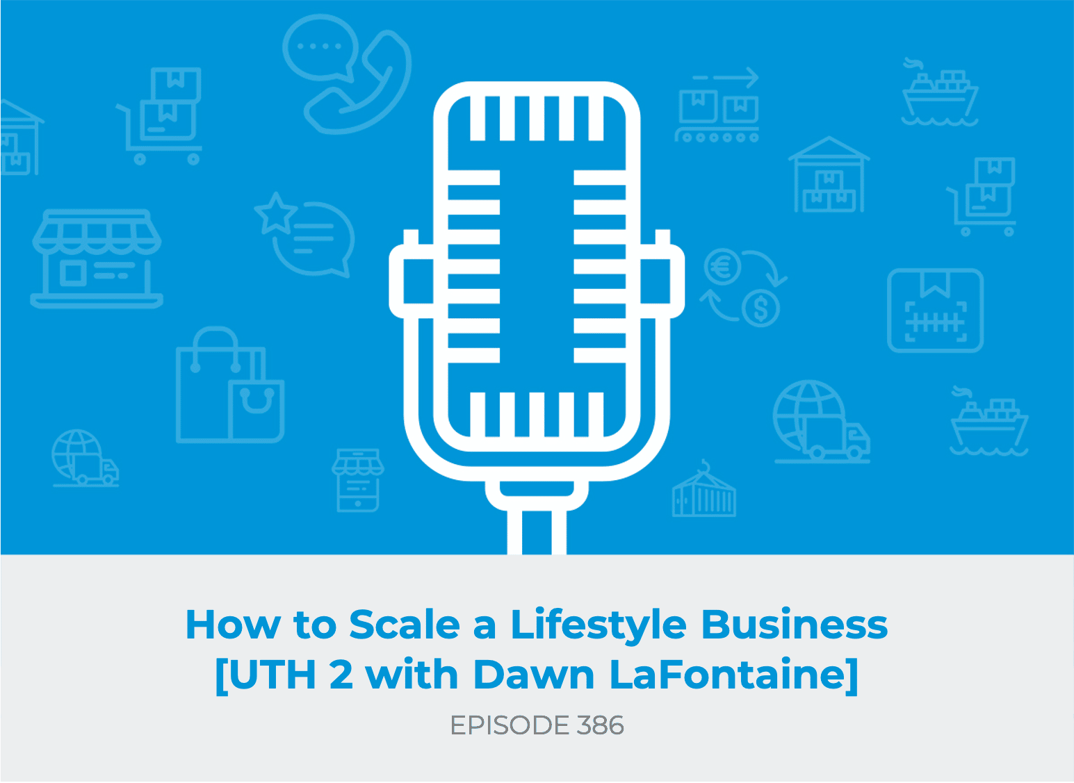E386: How to Scale a Lifestyle Business [Under the Hood Part 2 with Dawn LaFontaine]