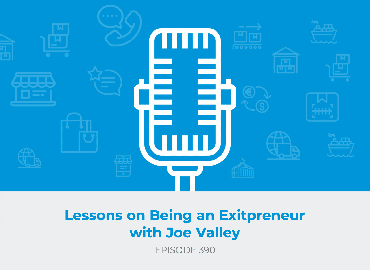 Lessons on Being an Exitpreneur with Joe Valley