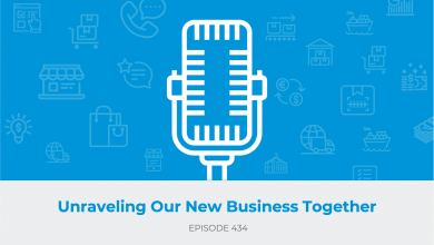 E434: Unraveling Our New Business Together