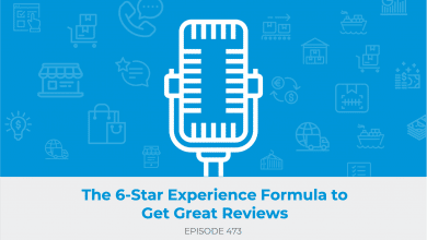 E473: The 6-Star Experience Formula to Get Great Reviews