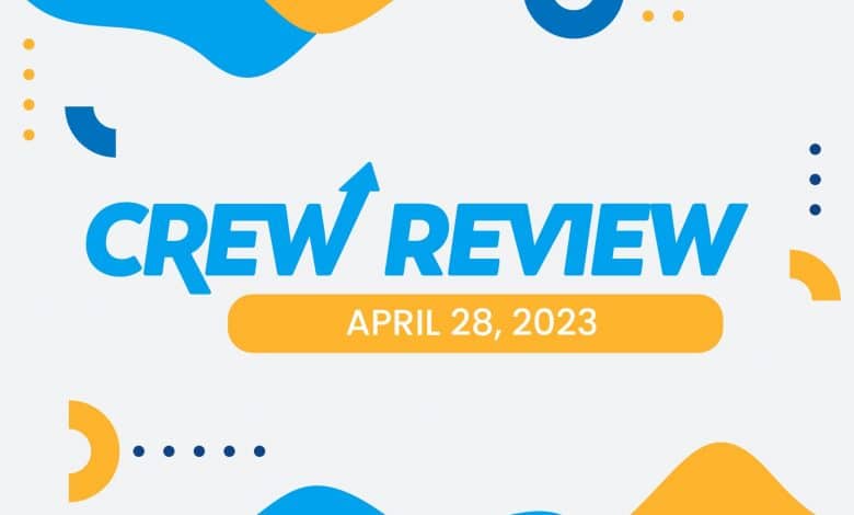 Crew Review April 28, 2023