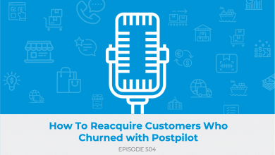 E504 - How To Reacquire Customers Who Churned with Postpilot