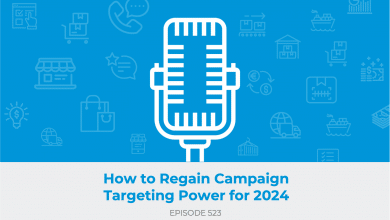 How to Regain Campaign Targeting Power for 2024