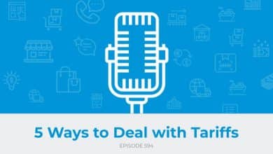 E594: 5 Ways to Deal with Tariffs