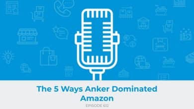 E612: The 5 Ways Anker Dominated Amazon