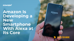 Amazon Is Developing a New Smartphone With Alexa at Its Core Cover Image