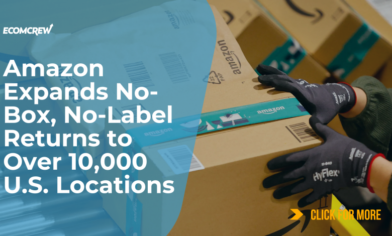 Amazon Expands No-Box, No-Label Returns to Over 10,000 U.S. Locations Article Cover Image