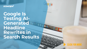 Google Is Testing AI-Generated Headline Rewrites in Search Results Article Cover Image