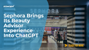 Sephora Brings Its Beauty Advisor Experience Into ChatGPT Article Cover Image