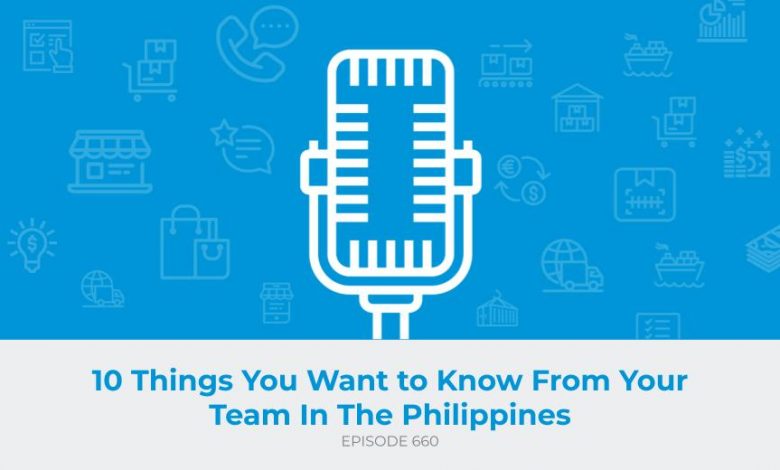 E660: 10 Things You Always Wanted to Know From Your Team In The Philippines